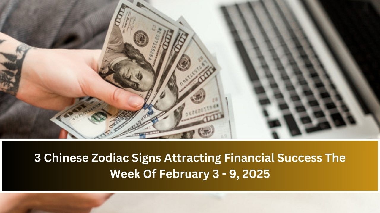 Chinese Zodiac Signs Attracting Financial Success The Week