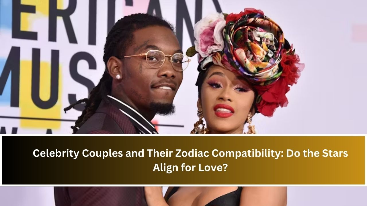 Celebrity Couples and Their Zodiac Compatibility