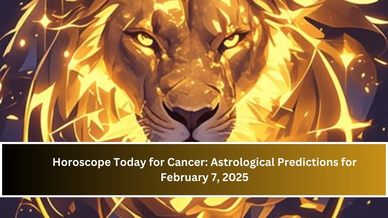 Horoscope Today for Leo: Astrological Predictions for February 7, 2025