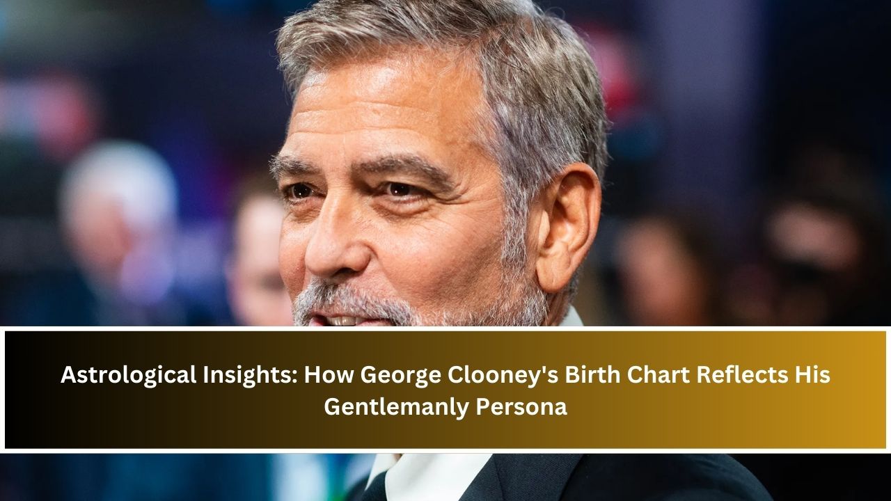 George Clooney Birth Chart