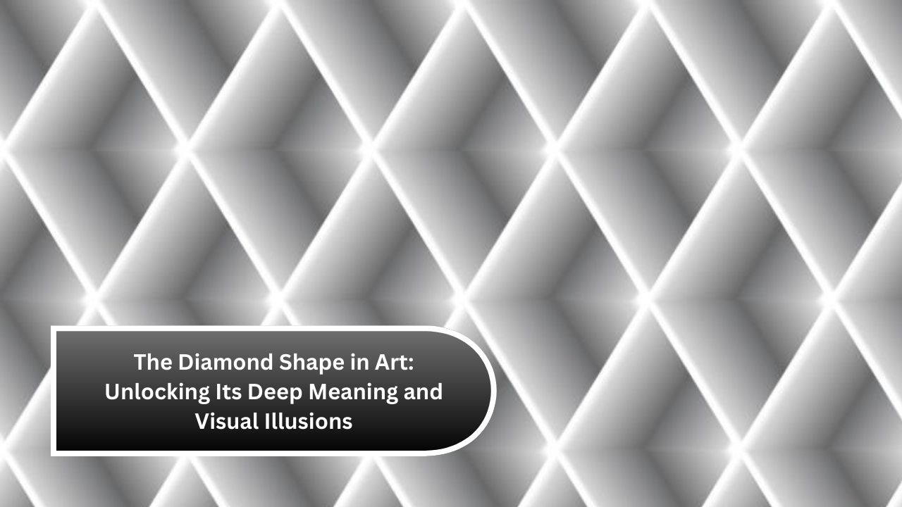 The Diamond Shape in Art: Unlocking Its Deep Meaning and Visual Illusions