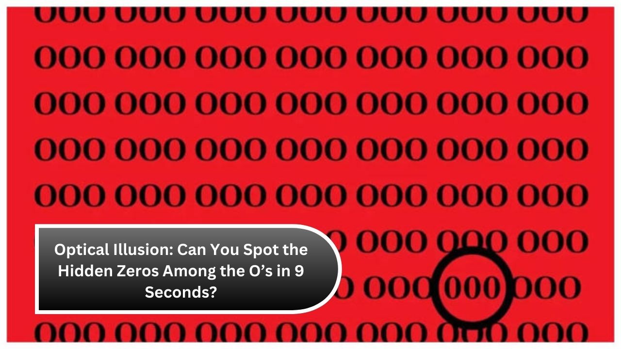 Optical Illusion: Can You Spot the Hidden Zeros Among the O’s in 9 Seconds?